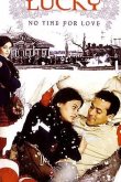 Лаки. Не время для любви 2005
