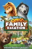 Альфа и Омега 5: Семейные каникулы 2015