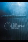 U-455. Тайна пропавшей субмарины 2013