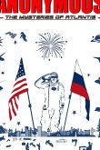 Анонимус - часть первая. Незабываемое путешествие: Тайна атлантиды 2021