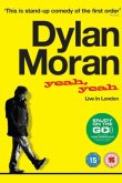 Дилан Моран: Yeah, Yeah 2011