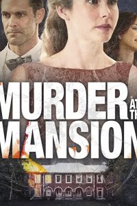 Murder at the Mansion (ТВ) 2018
