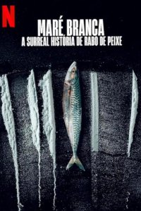 Дары моря: невероятная история Рабу-ди-Пейши 2025