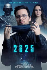 2025: Мир, который поработил вирус 2021
