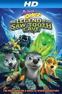 Альфа и Омега 4: Легенда о Зубастой Пещере 2014